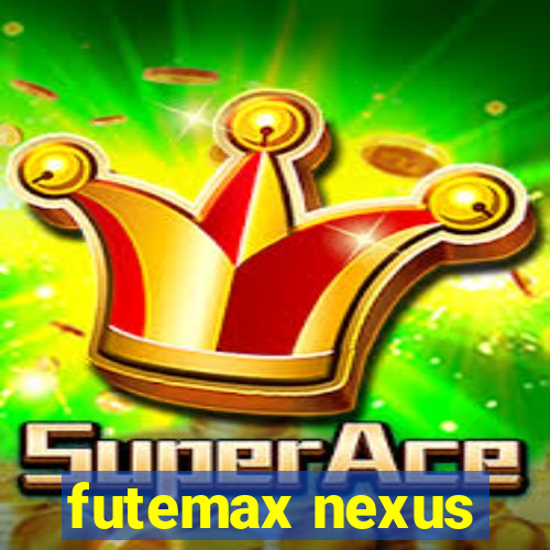 futemax nexus